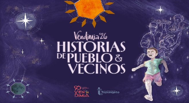 Tupungato celebrar&aacute; &ldquo;Historias de Pueblo y Vecinos&rdquo; la Vendimia Departamental 2026