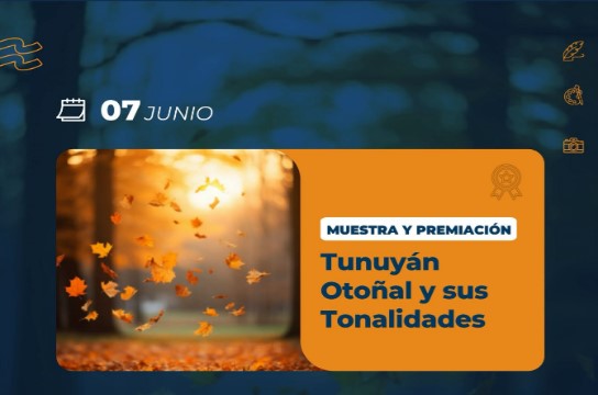 Se realizar&aacute; la muestra y premiaci&oacute;n del concurso &ldquo;Tunuy&aacute;n Oto&ntilde;al y sus Tonalidades&rdquo;