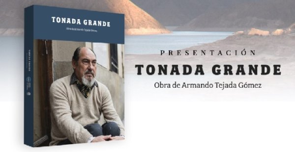 Presentar&aacute;n en Mendoza &ldquo;Tonada Grande&rdquo;: la obra de Armando Tejada G&oacute;mez
