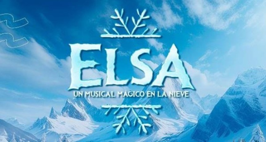Tunuy&aacute;n prepara una funci&oacute;n especial de &ldquo;Elsa, un musical m&aacute;gico bajo la nieve&rdquo;, para personas con TEA