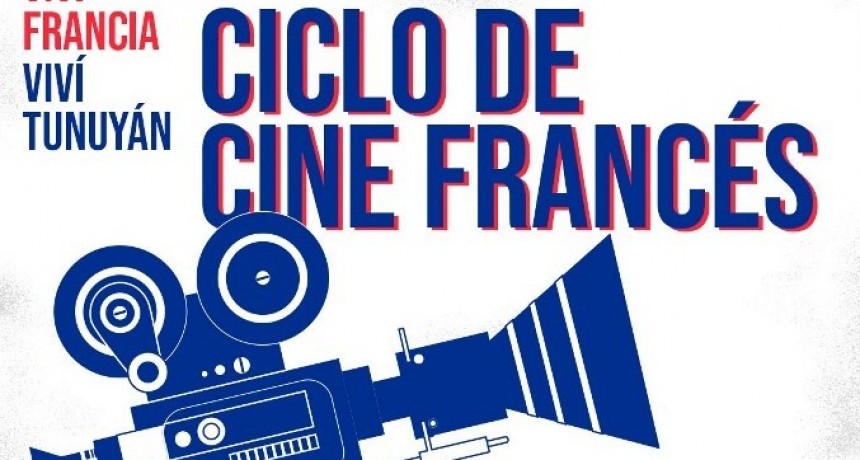 Tunuy&aacute;n invita a un ciclo de cine que pone en valor la cultura francesa