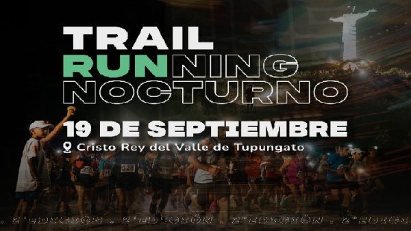 &Uacute;ltimos cupos para participar del Trail Running Nocturno Tupungato