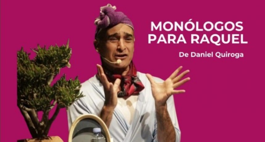 &ldquo;Mon&oacute;logos para Raquel&rdquo; comienza a despedirse de los escenarios